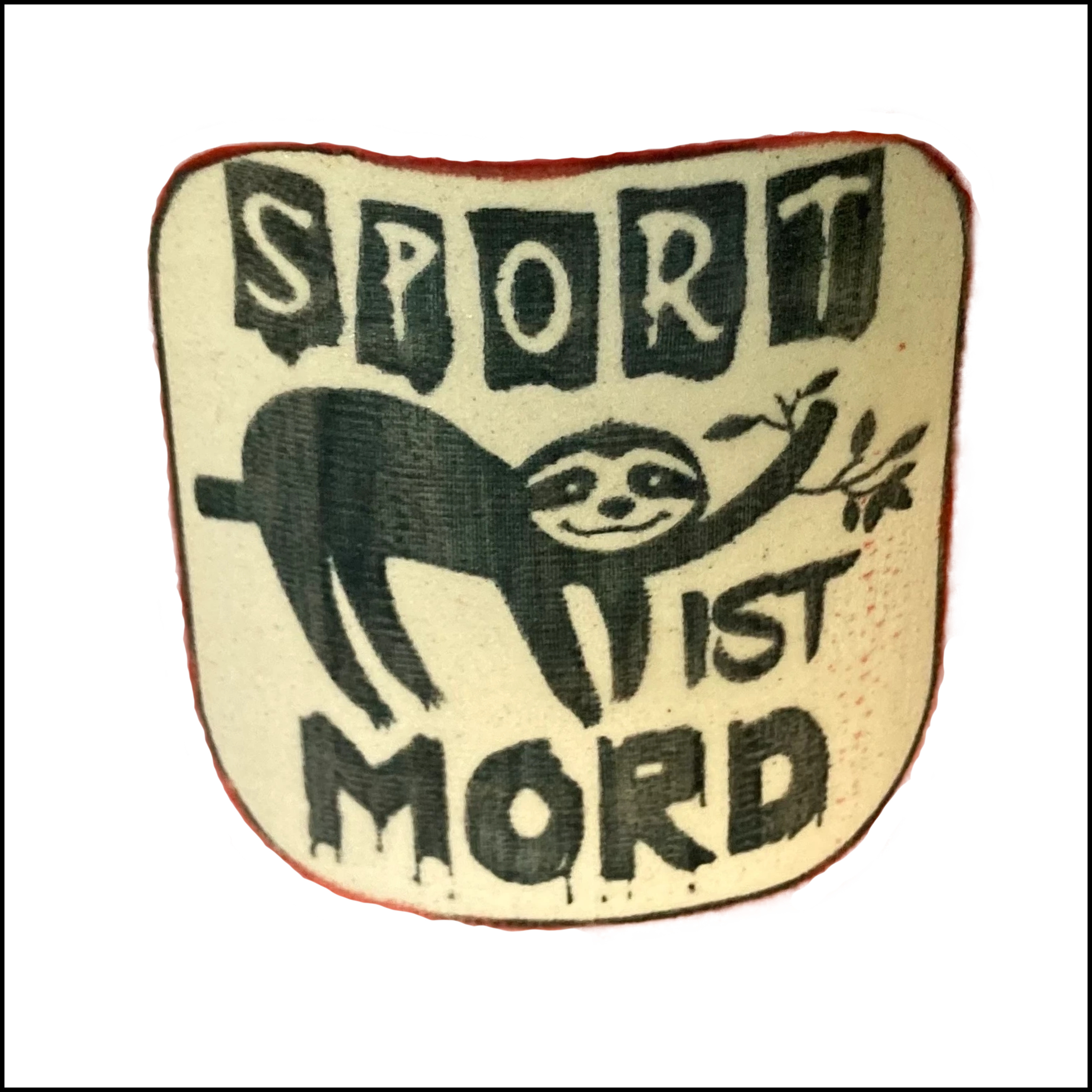 Faultier/ Sport ist Mord