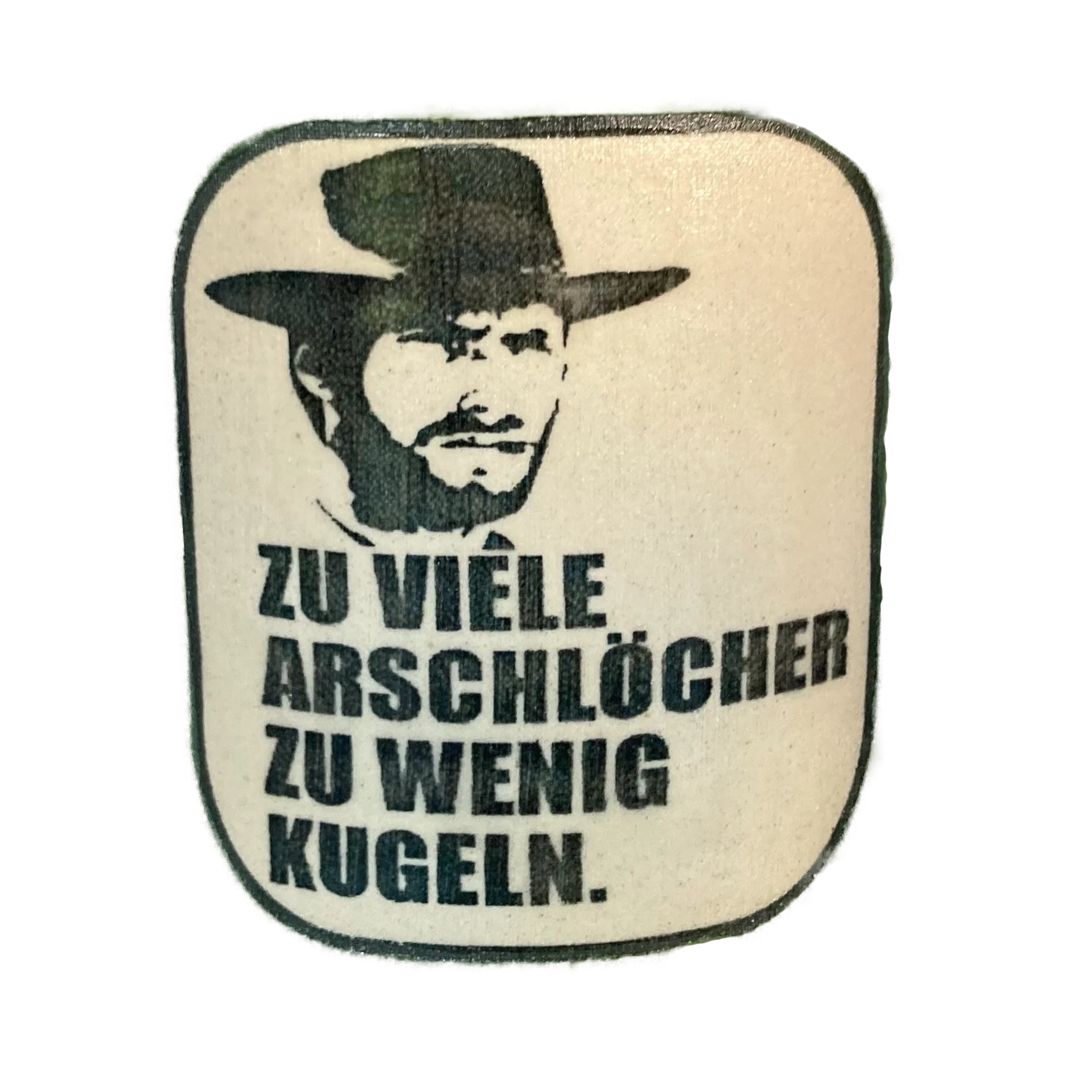 Zu viele Arschlöcher, zu wenig Kugeln